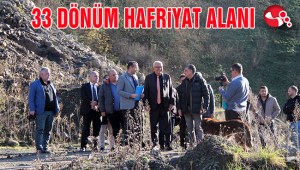 33 DÖNÜM HAFRİYAT ALANI KİRALANDI.