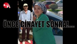 Önce cinayet sonra....