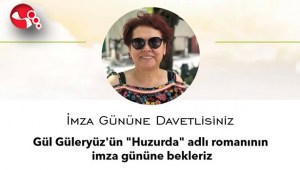 Gül Güleryüz beşinci kitabıHuzurda imzalayacak....