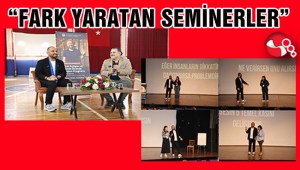 “FARK YARATAN SEMİNERLER” KAPSAMINDA EREĞLİDEYDİ.....