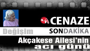 Akçakese Ailesinin acı günü