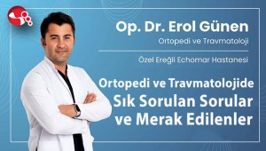 Ortopedi ve Travmatolojide Sık Sorulan Sorular ve Merak Edilenler
