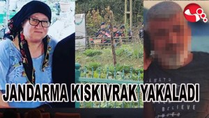 JANDARMA KISKIVRAK YAKALADI