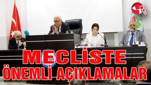 MECLİSTE ÖNEMLİ, AÇIKLAMALAR