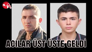 Acılar üst üste geldi