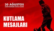 30 AĞUSTOS ZAFER BAYRAMI COŞKU VE GURURLA KUTLANIYOR