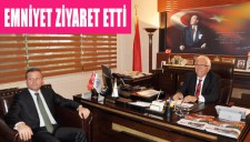 EMNİYET ZİYARET ETTİ