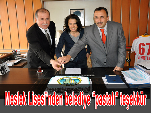 Meslek Lisesi nden belediye pastalı teşekkür
