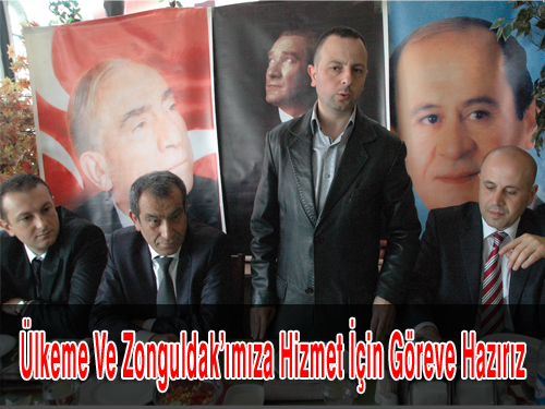 Ülkeme Ve Zonguldak ımıza Hizmet İçin Göreve Hazırız
