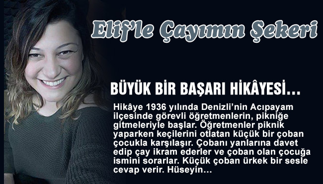 BÜYÜK BİR BAŞARI HİKÂYESİ…