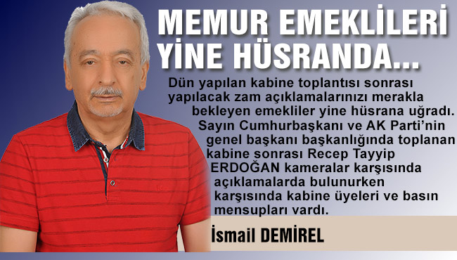 MEMUR EMEKLİLERİ YİNE HÜSRANDA